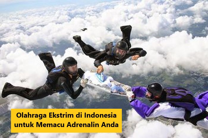 Olahraga Ekstrim di Indonesia untuk Memacu Adrenalin Anda